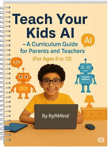 Teach Your Kids AI:    The RyftMind™ Guide & Workbook